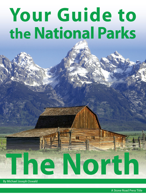 Title details for Your Guide to the National Parks of the North by Michael Joseph Oswald - Wait list